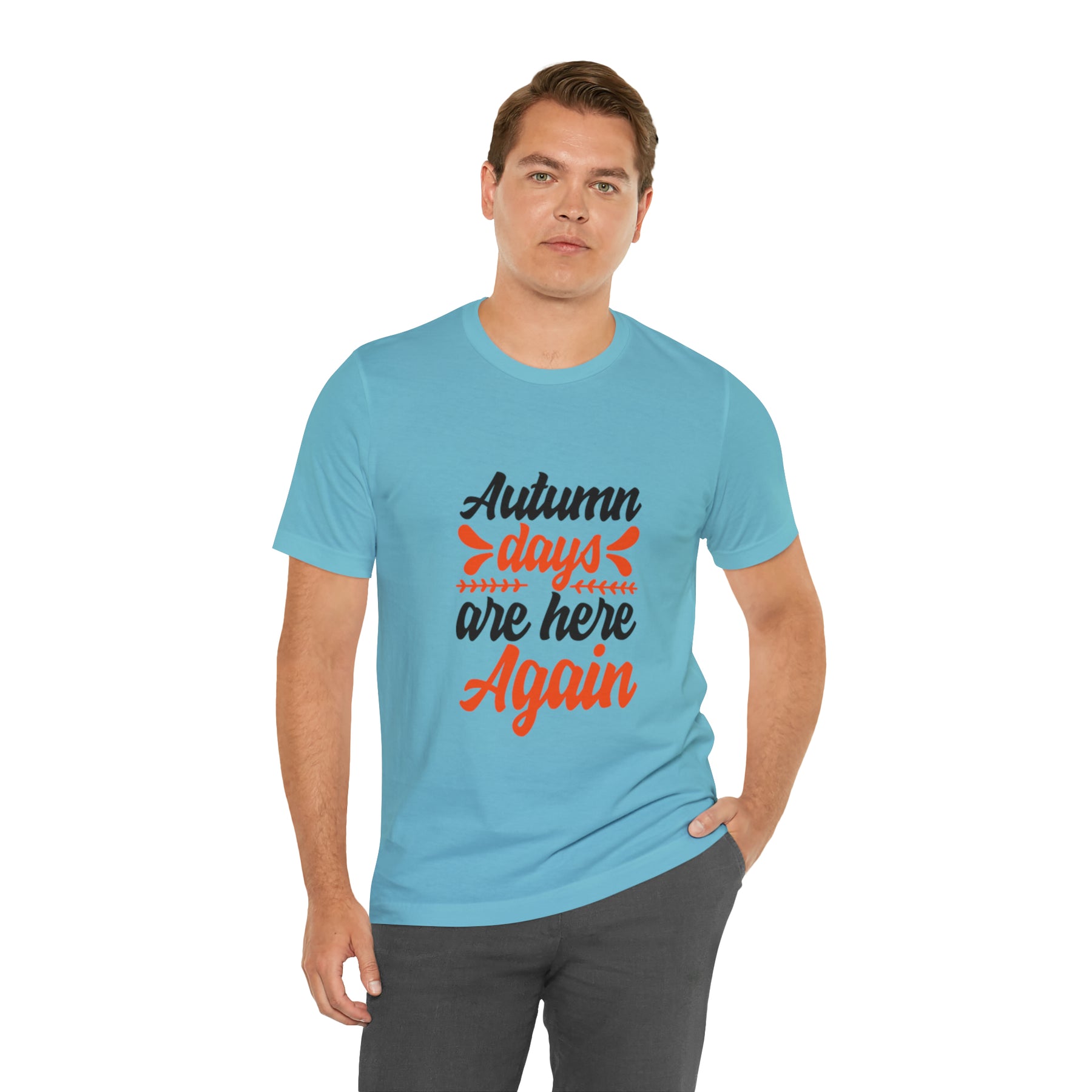 Autumn Days Are Here - Unisex Jersey Short Sleeve Tee