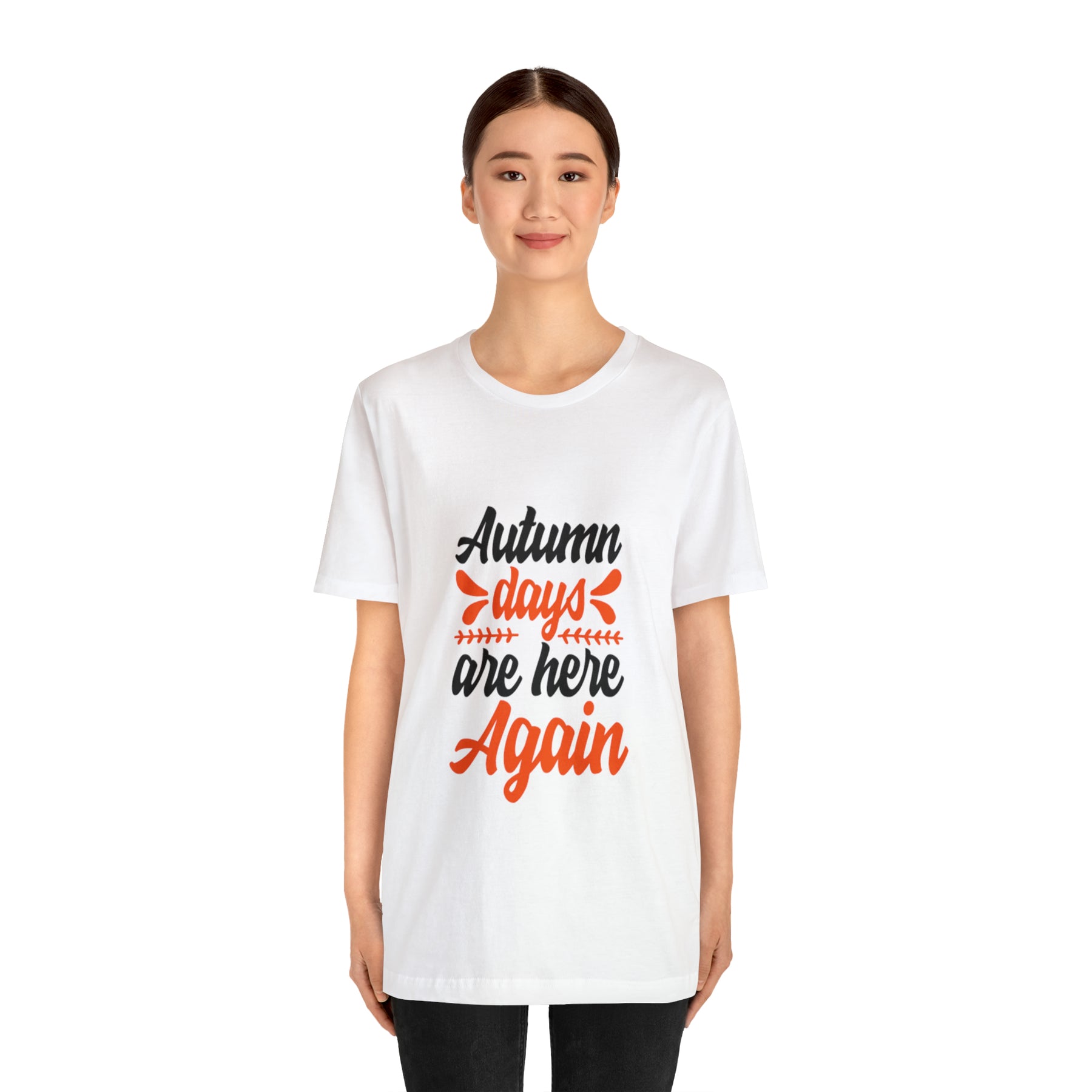 Autumn Days Are Here - Unisex Jersey Short Sleeve Tee