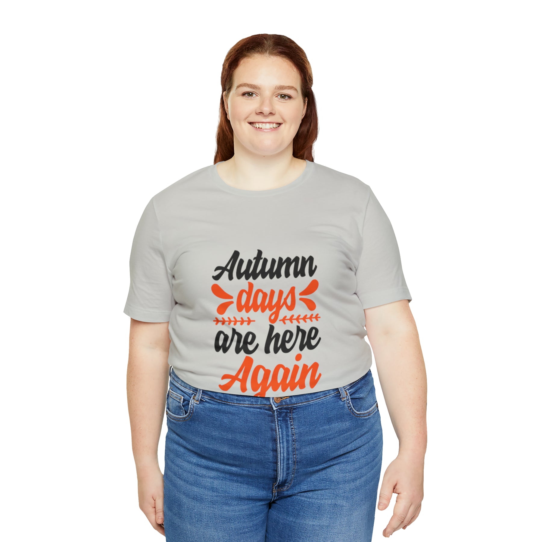 Autumn Days Are Here - Unisex Jersey Short Sleeve Tee