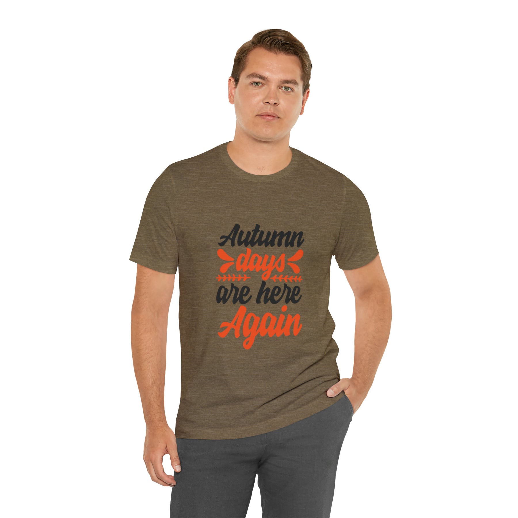 Autumn Days Are Here - Unisex Jersey Short Sleeve Tee