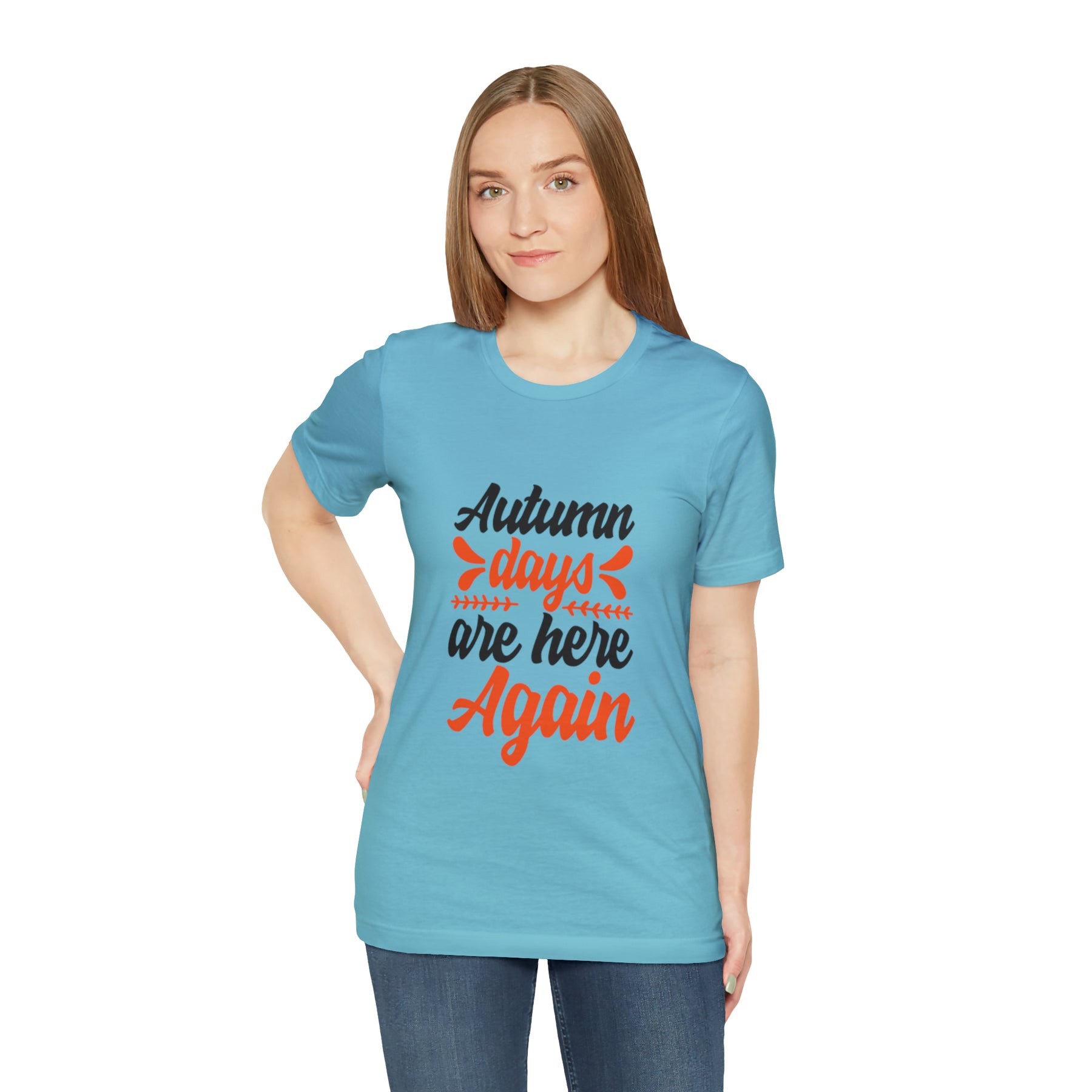 Autumn Days Are Here - Unisex Jersey Short Sleeve Tee