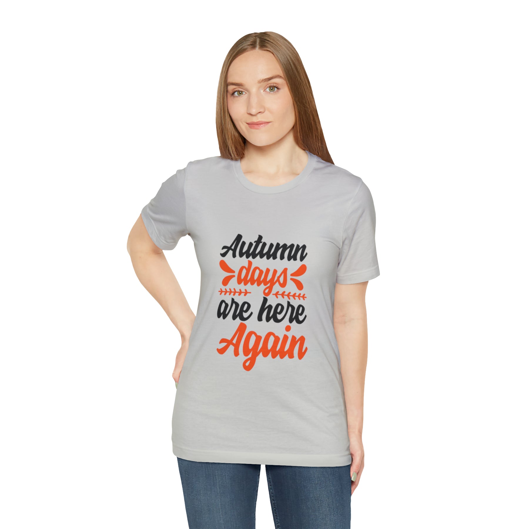 Autumn Days Are Here - Unisex Jersey Short Sleeve Tee