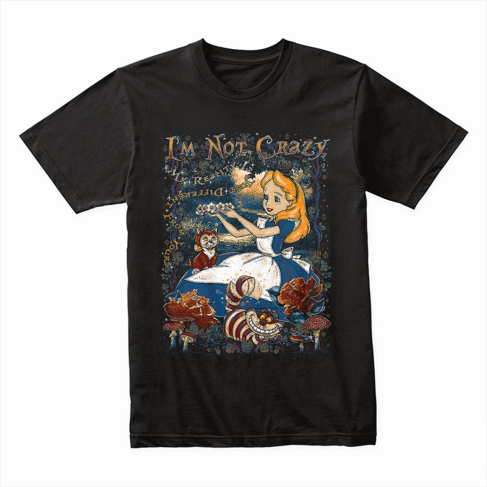 Alice in Wonderland - I am not Crazy