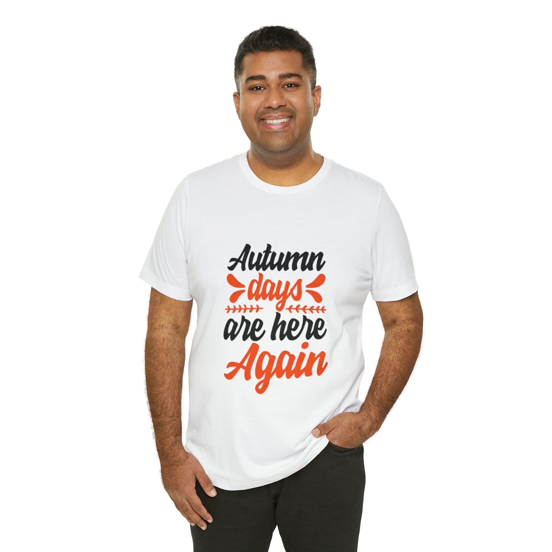 Autumn Days Are Here - Unisex Jersey Short Sleeve Tee