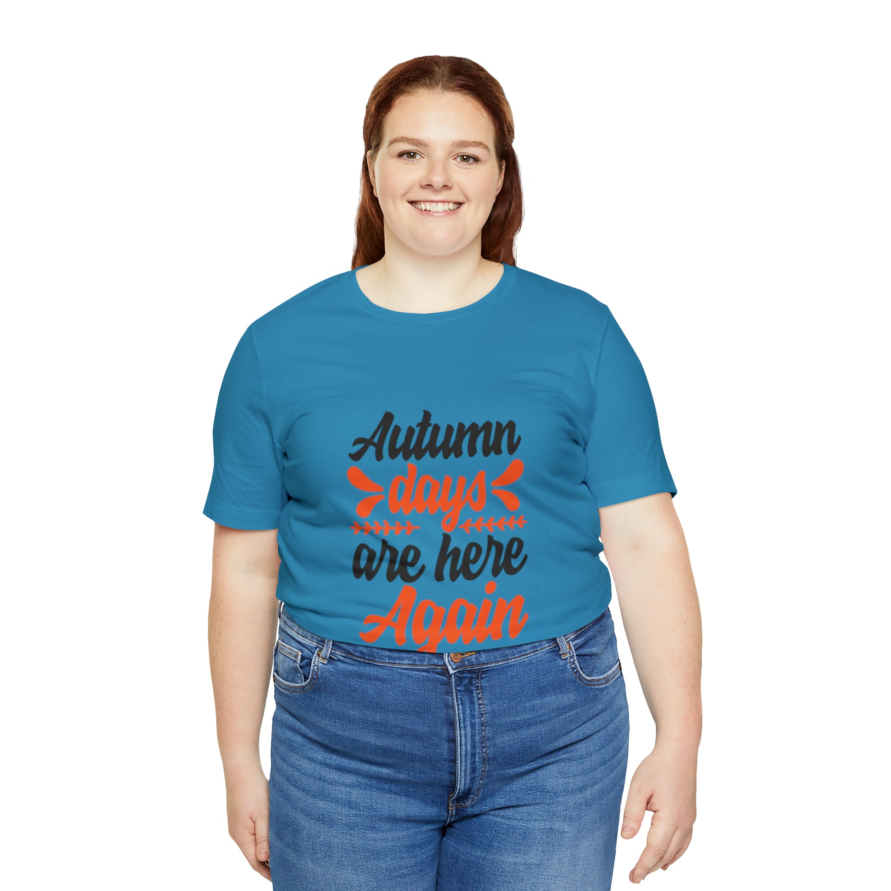 Autumn Days Are Here - Unisex Jersey Short Sleeve Tee