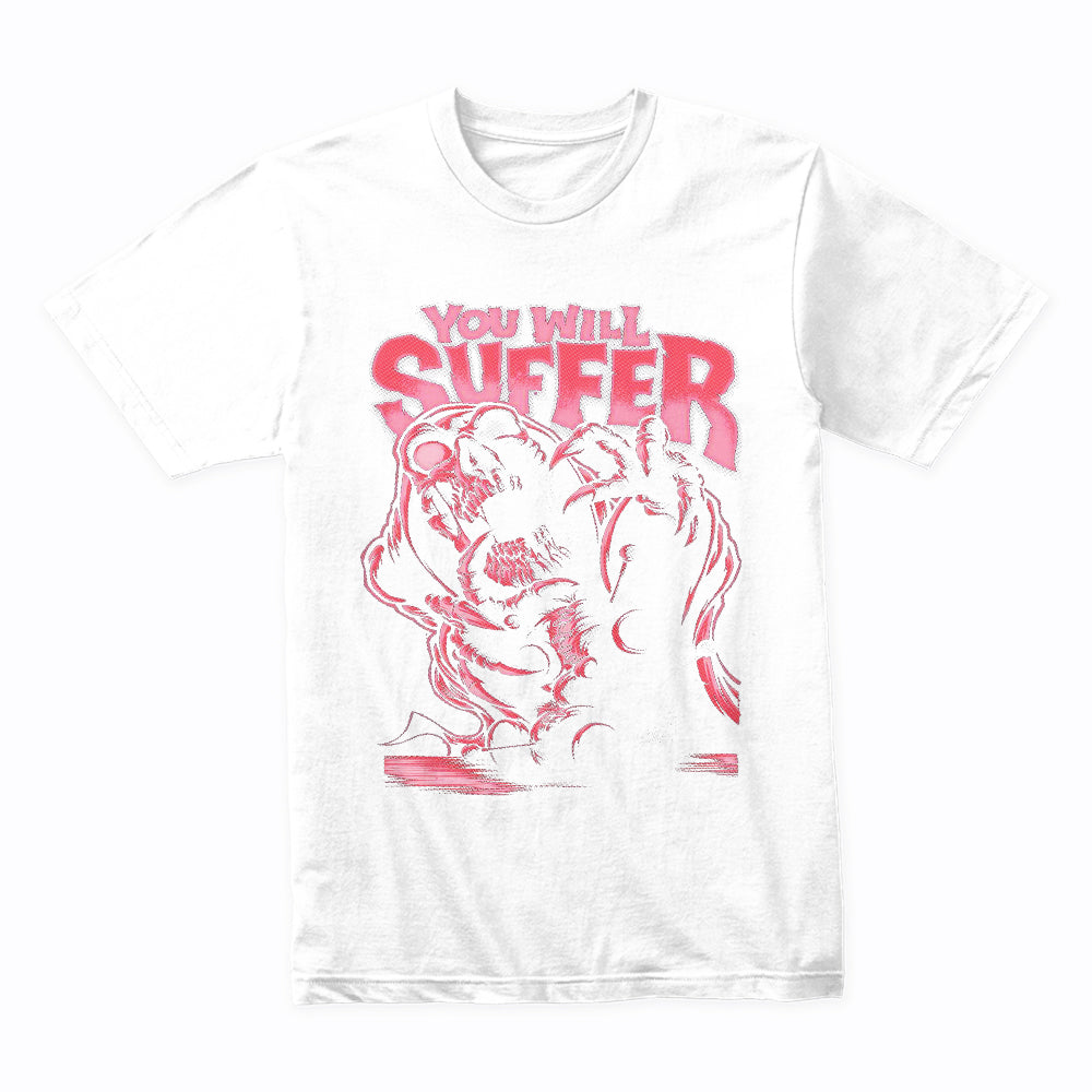 YOU WILL SUFFER