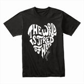 “The World Is Tired of Hate” Inspirational Gandhi Quote T-Shirt