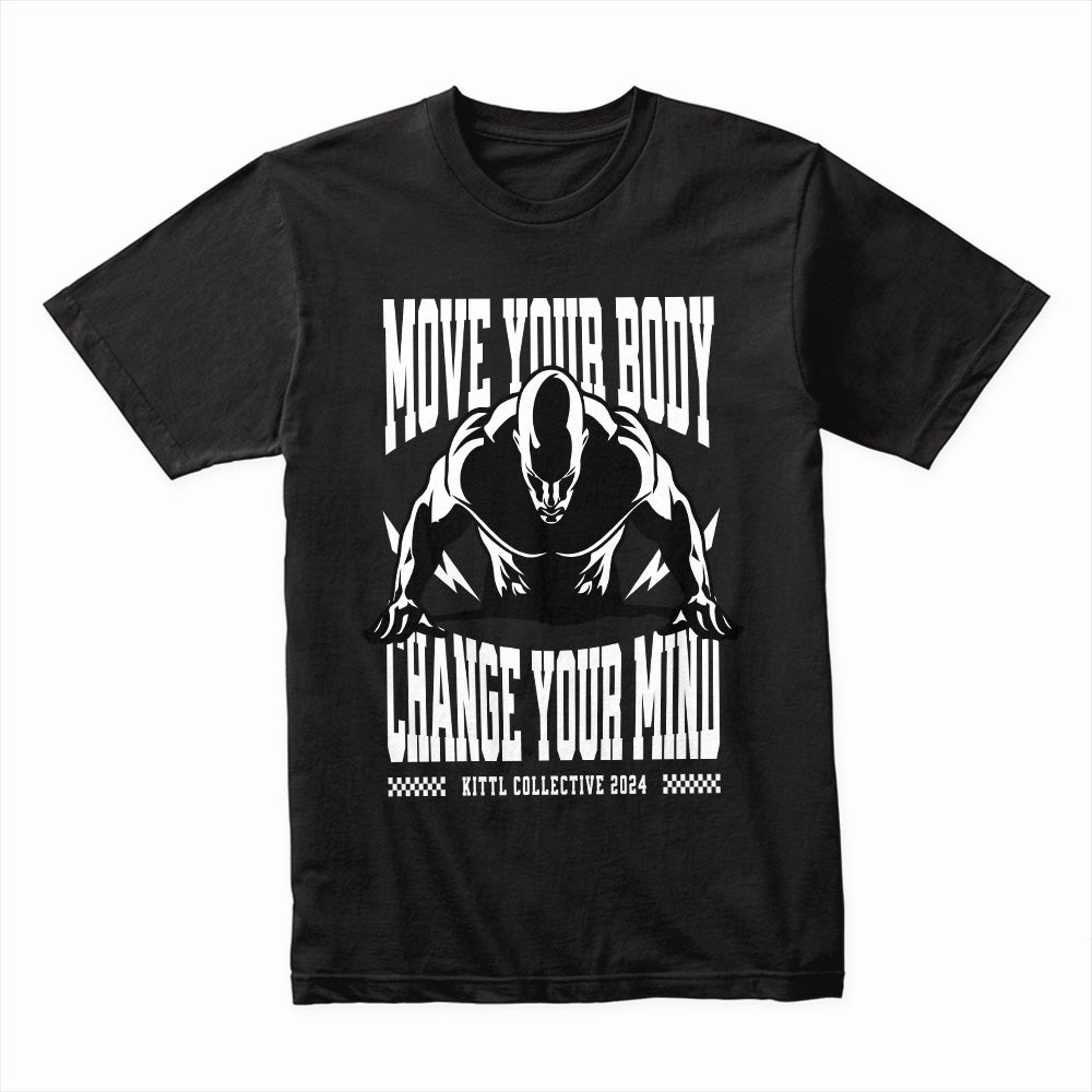 "Move Your Body, Change Your Mind" Motivational Gym T-Shirt – Mind & Muscle Connection