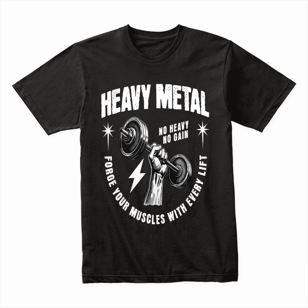 "Heavy Metal – No Heavy, No Gain" Workout T-Shirt
