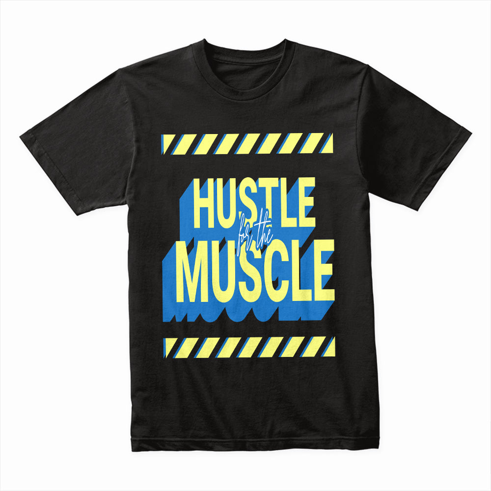 "Hustle for the Muscle" Gym T-Shirt – Work Hard, Build Strength