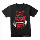 "Light Weight Baby" Motivational Gym T-Shirt – Power Through Every Rep