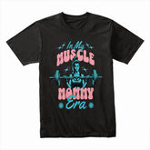 "In My Muscle Mommy Era" Trendy Gym T-Shirt – Strong & Confident