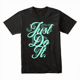 "Just Do It" Motivational T-Shirt – Bold & Stylish Statement for Go-Getters