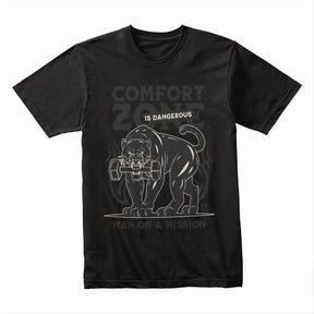 "Comfort Zone Is Dangerous" Panther Gym T-Shirt – Man on a Mission