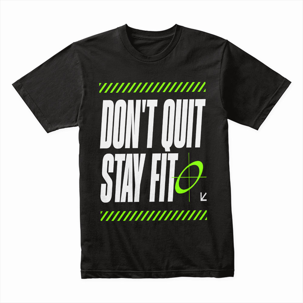 "Don't Quit Stay Fit Motivational Gym T-Shirt – Bold Fitness Apparel"