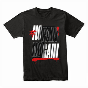 "#NoPainNoGain Hardcore Gym T-Shirt – Push Through the Struggle