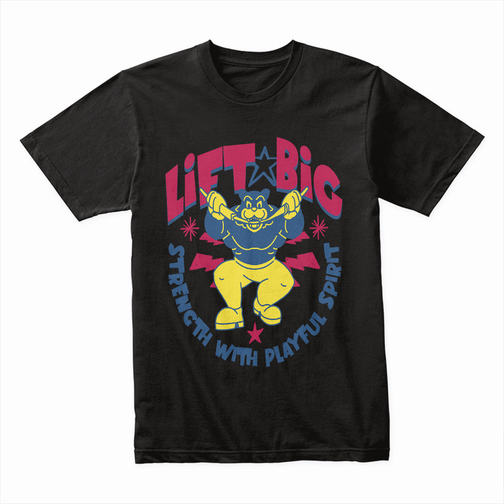 "Lift Big" Fun & Strong Gym T-Shirt – Strength with Playful Spirit