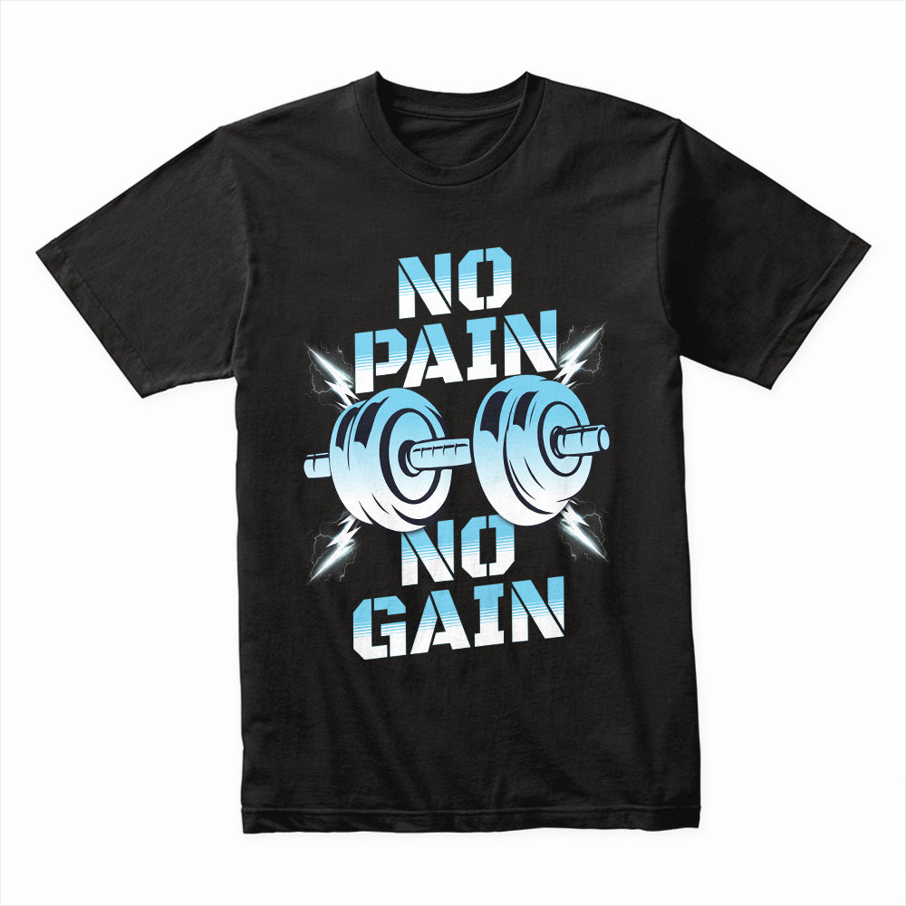 "No Pain No Gain" Hardcore Gym T-Shirt – Powerlifting & Fitness Motivation Tee