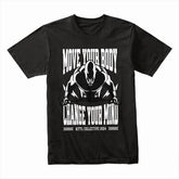 Move Your Body, Change Your Mind – Motivational Fitness Black T-Shirt