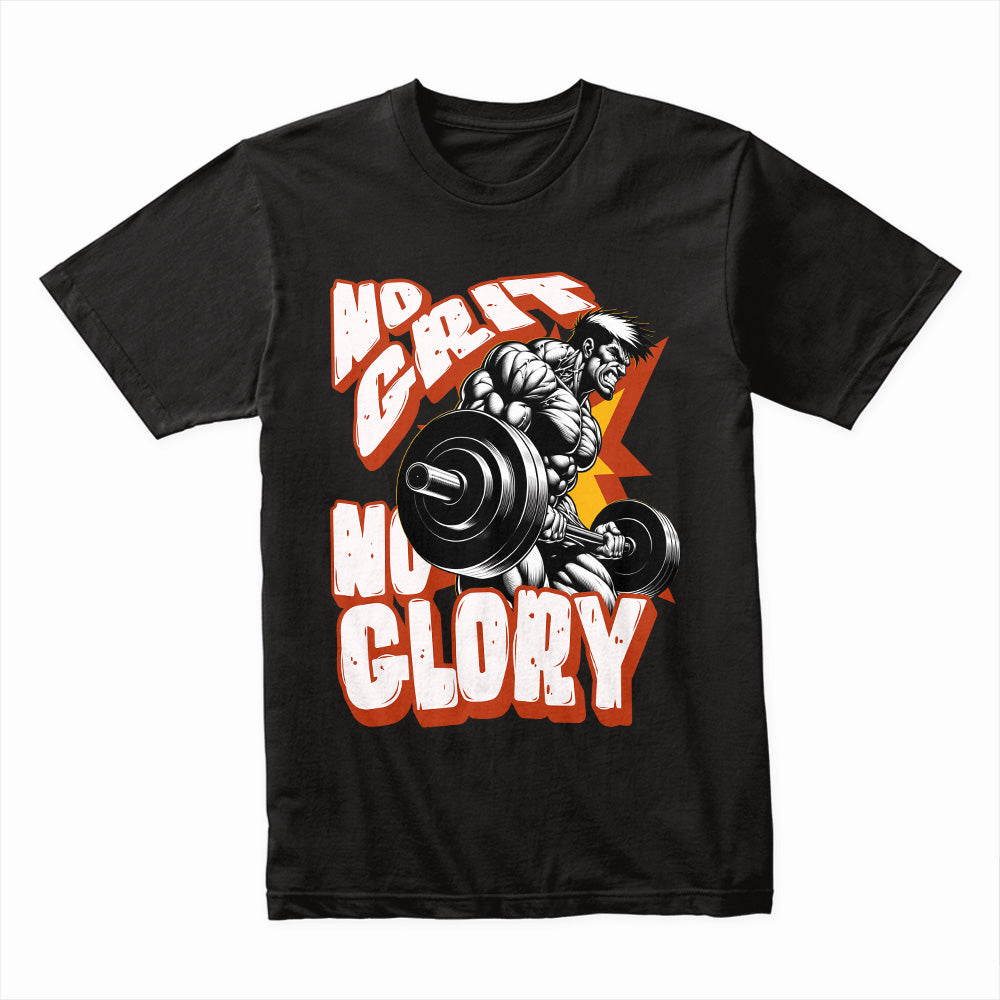 "No Grit No Glory" Hardcore Gym T-Shirt – Train Hard, Dominate, Conquer