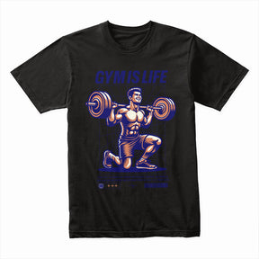 "Gym Is Life" Motivational Workout T-Shirt – Lift, Train, Dominate