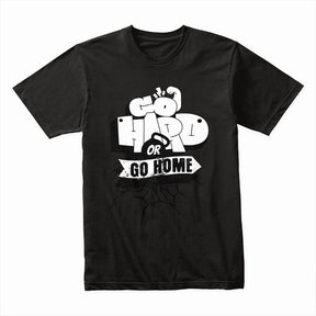 "Go Hard or Go Home" Gym Motivation T-Shirt – Bold Workout Tee