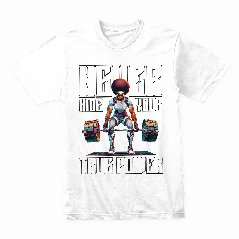 "Never Hide Your True Power" Futuristic Gym T-Shirt – Strength & Confidence