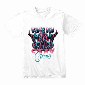 "Leave the Past Behind, Stay Strong" Motivational Octopus Workout T-Shirt