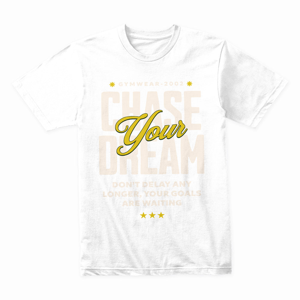 "Chase Your Dream" Inspirational Gym T-Shirt – No Limits, No Delays