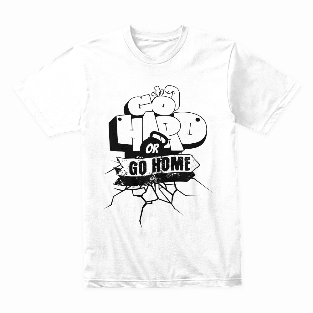 "Go Hard or Go Home" Gym Motivation T-Shirt – Bold Workout Tee