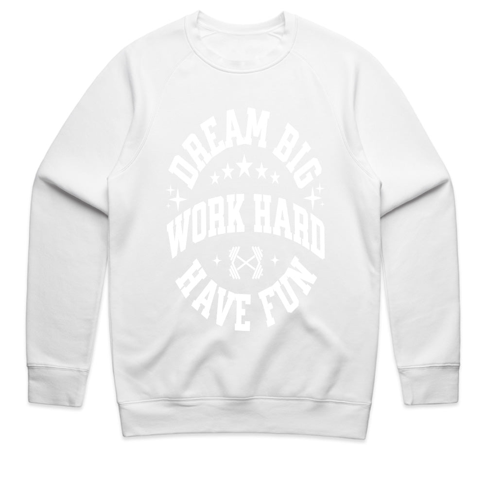 "Dream Big, Work Hard, Have Fun" Inspirational Gym T-Shirt