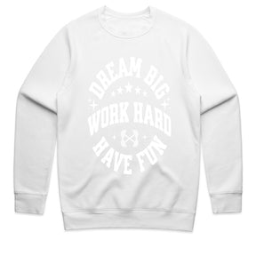 "Dream Big, Work Hard, Have Fun" Inspirational Gym T-Shirt