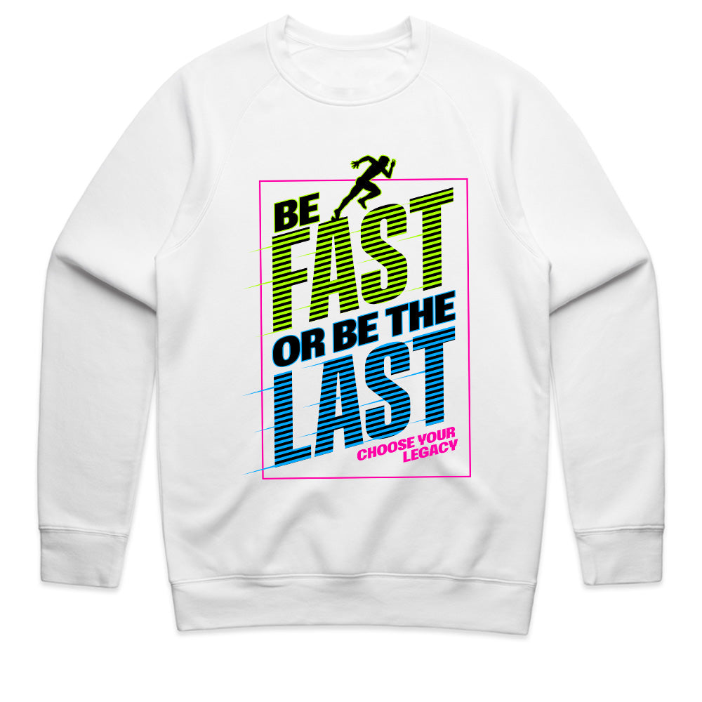 "Be Fast or Be the Last" Speed & Motivation Workout T-Shirt – Choose Your Legacy