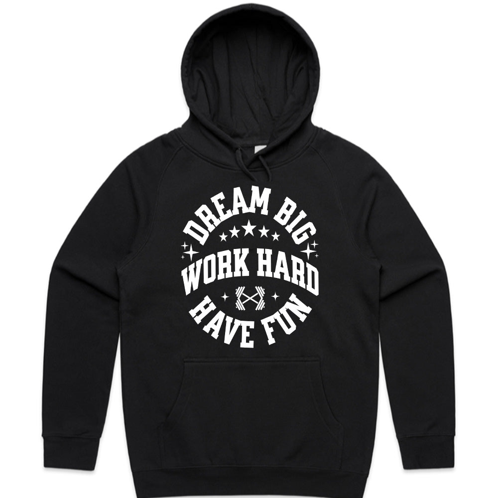 "Dream Big, Work Hard, Have Fun" Inspirational Gym T-Shirt