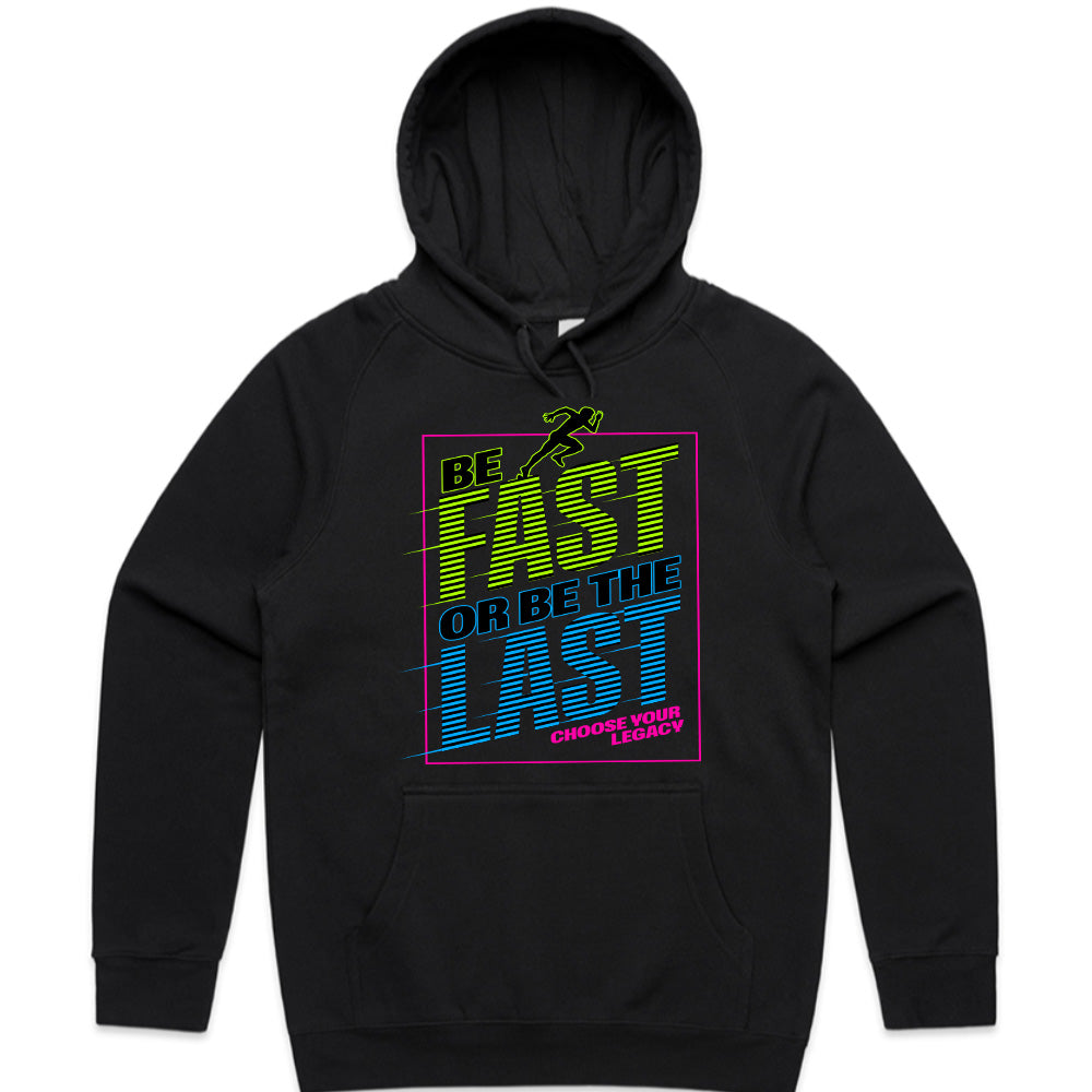 "Be Fast or Be the Last" Speed & Motivation Workout T-Shirt – Choose Your Legacy