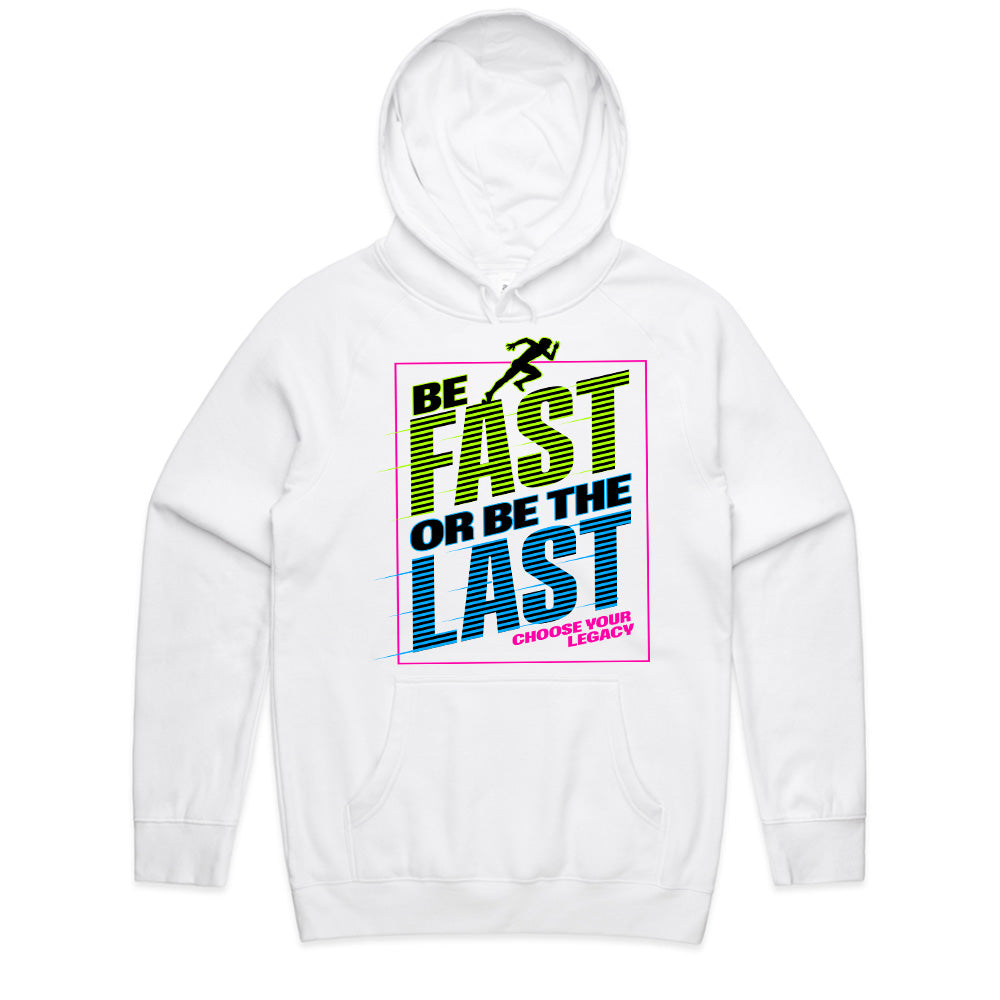 "Be Fast or Be the Last" Speed & Motivation Workout T-Shirt – Choose Your Legacy