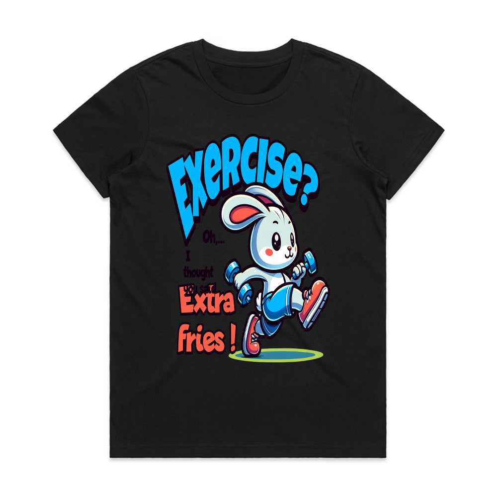 "Exercise? Oh, I Thought You Said Extra Fries!" Funny Gym T-Shirt