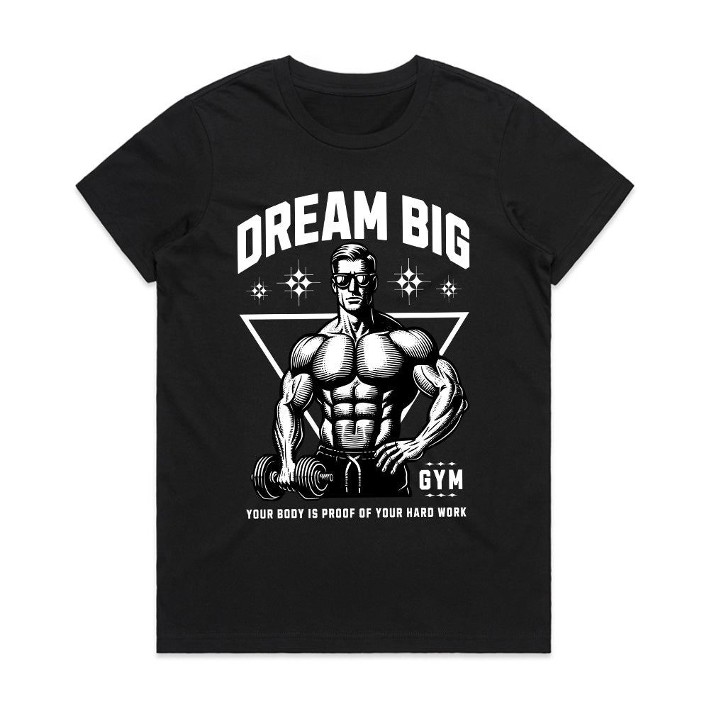 Dream Big – Bodybuilding & Fitness Motivational Black T-Shirt
