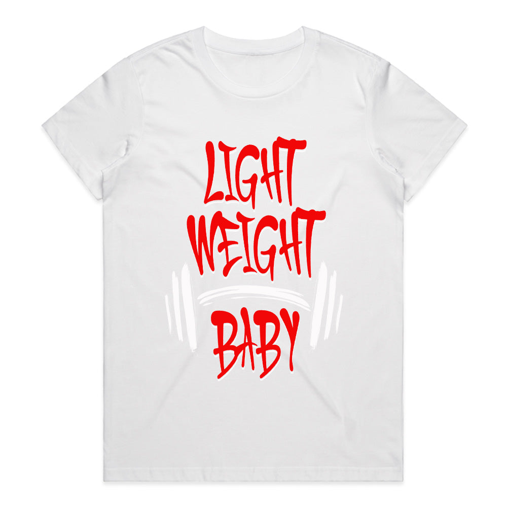 "Light Weight Baby" Motivational Gym T-Shirt – Power Through Every Rep