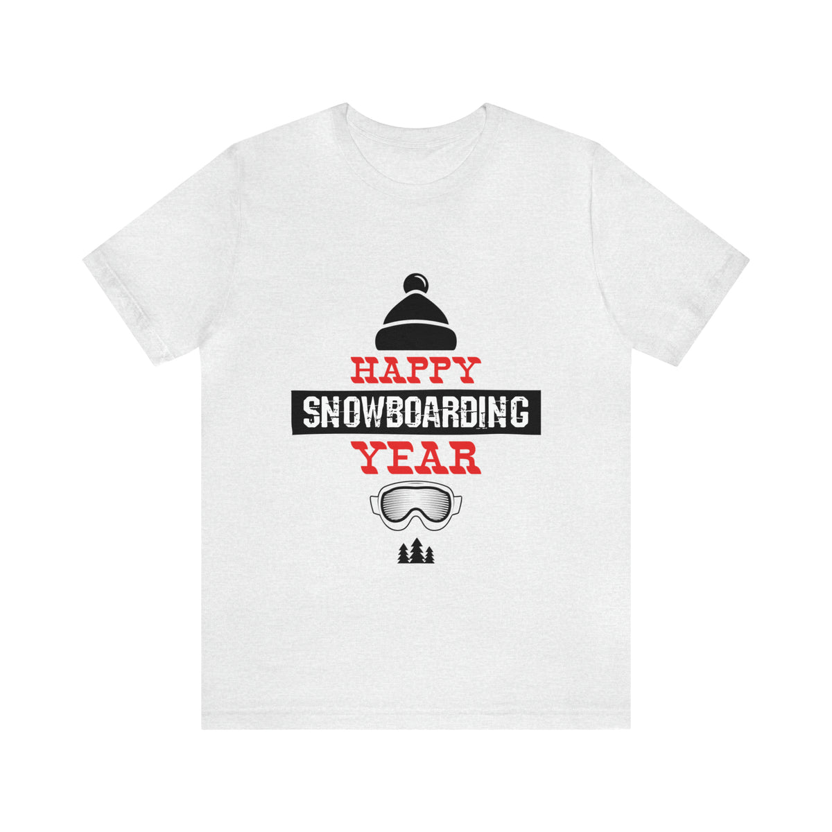 Happy Snowboarding Year - Unisex Jersey Short Sleeve Tee
