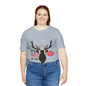It's Okay To Say Ho Ho Ho - Unisex Jersey Short Sleeve Tee