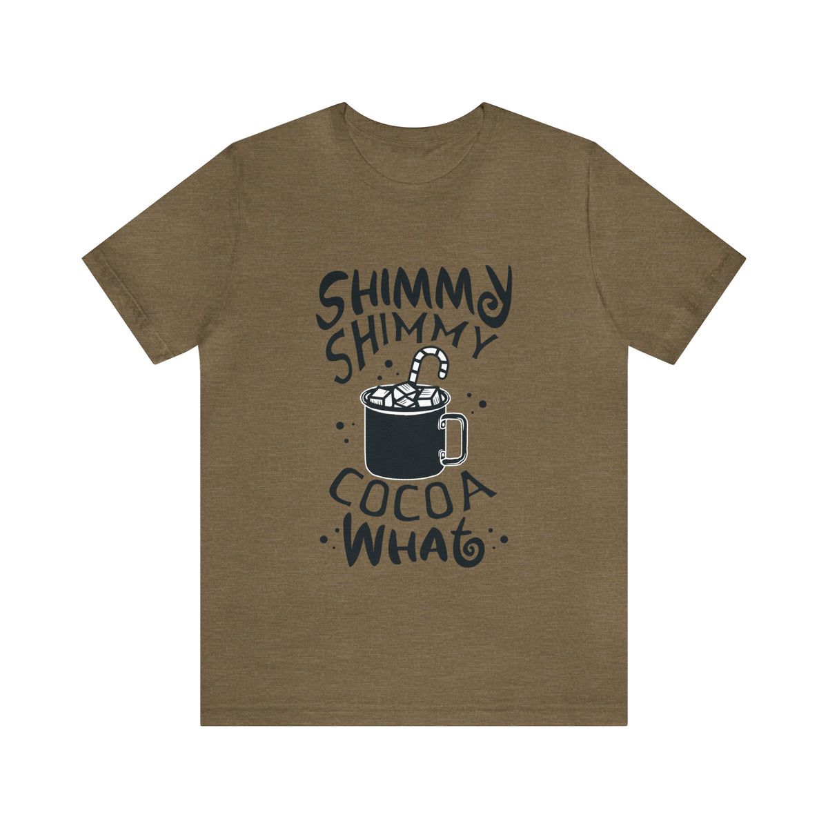 Shimmy Shimmy Cocoa What - Unisex Jersey Short Sleeve Tee