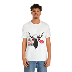 It's Okay To Say Ho Ho Ho - Unisex Jersey Short Sleeve Tee