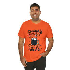Shimmy Shimmy Cocoa What - Unisex Jersey Short Sleeve Tee