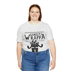 Gangsta Wrapper - Unisex Jersey Short Sleeve Tee