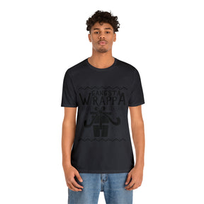 Gangsta Wrapper - Unisex Jersey Short Sleeve Tee