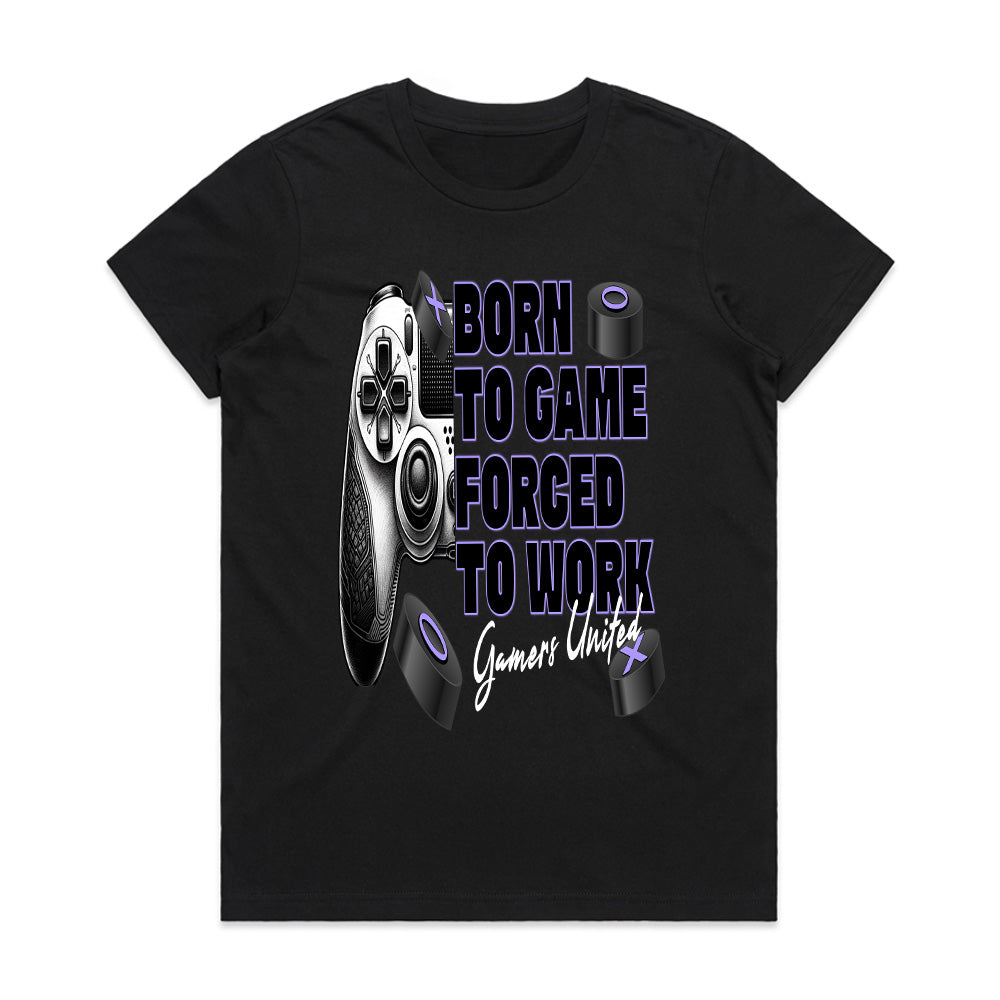 "Born to Game, Forced to Work – Gamer Lifestyle T-Shirt"