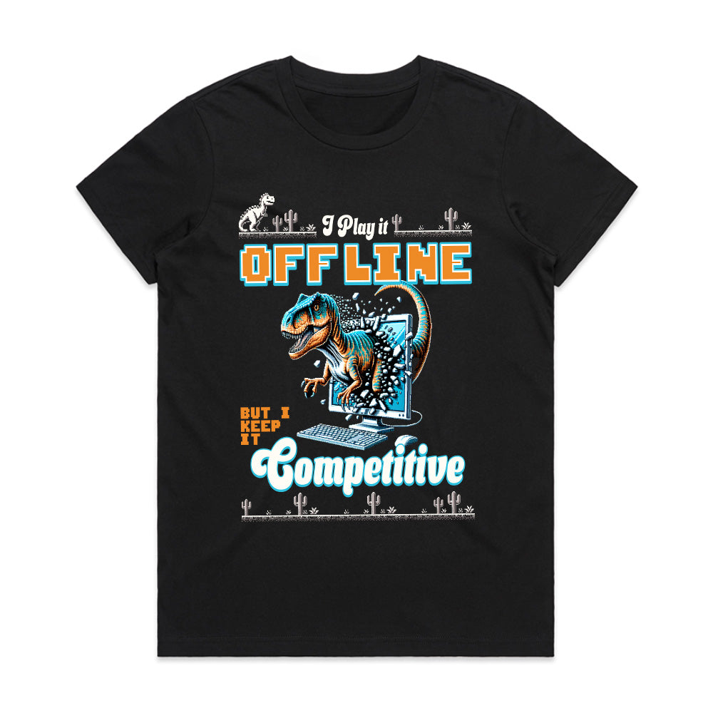 "I Play It Offline, But I Keep It Competitive" Dinosaur Gamer T-Shirt