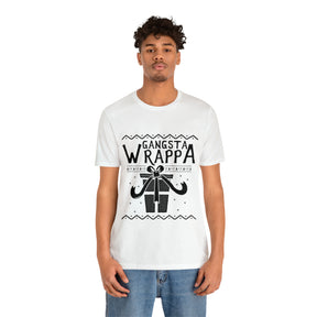 Gangsta Wrapper - Unisex Jersey Short Sleeve Tee