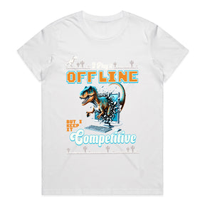 "I Play It Offline, But I Keep It Competitive" Dinosaur Gamer T-Shirt